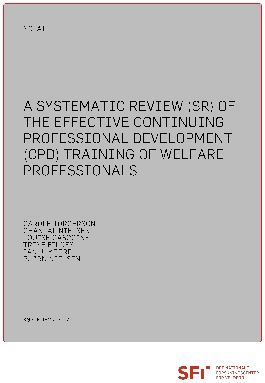 A Systematic Review (SR) of the Effective Continuing Professional Development (CPD) Training of Welfare Professionals. 