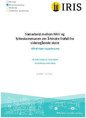 Samarbeid mellom NAV og fylkeskommunen om å hindre frafall fra videregående skole - Utfordringer og gode grep. 