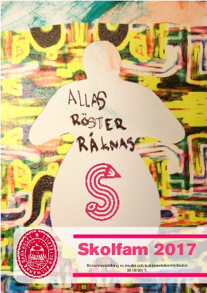 Skolfam 2017. En sammanställning av resultat och kvalitetsenkäten för läsåret 2016/2017.