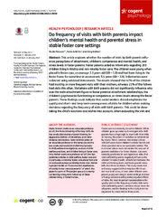 Do frequency of visits with birth parents impact children’s mental health and parental stress in stable foster care settings. 