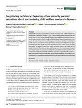 Negotiating deficiency: Exploring ethnic minority parents' narratives about encountering child welfare services in Norway. 