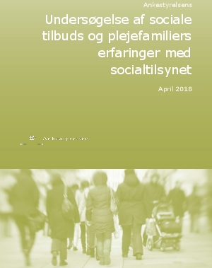 Undersøgelse af sociale tilbuds og plejefamiliers erfaringer med socialtilsynet. 