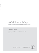 A Childhood at Refuges. Children with multiple relocations at refuges for abused women.