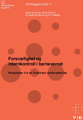 Forsvarlighet og internkontroll i barnevernet. Resultater fra en kvalitativ undersøkelse.