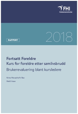 Fortsatt Foreldre. Kurs for foreldre etter samlivsbrudd. Brukerevaluering blant kursledere.