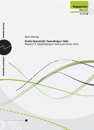 Gratis kjernetid i barnehage i Oslo. Rapport 2: Oppfølging av barna på femte trinn.