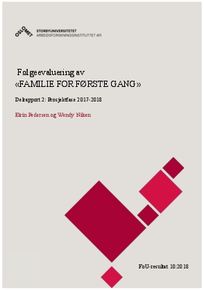 Følgeevaluering av «Familie for første gang». Delrapport 2: Prosjektfase 2017-2018.