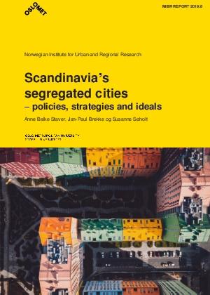 Scandinavia’s segregated cities. Policies, strategies and ideals.