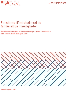 Forældres tilfredshed med de familieretlige myndigheder. Baselineundersøgelse af det familieretlige system i forbindelse med reform af området april 2019.