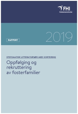 Oppfølging og rekruttering av fosterfamilier. Systematisk litteratursøk med sortering.