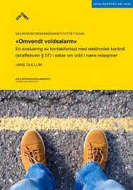 «Omvendt voldsalarm». En evaluering av kontaktforbud med elektronisk kontroll (straffeloven § 57) i saker om vold i nære relasjoner.