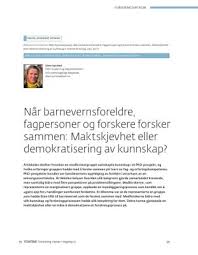 Når barnevernsforeldre, fagpersoner og forskere forsker sammen: Maktskjevhet eller demokratisering av kunnskap?