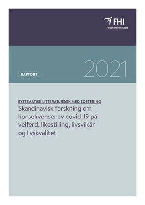 Skandinavisk forskning om konsekvenser av covid-19 på velferd, likestilling, livsvilkår og livskvalitet: et systematisk litteratursøk med sortering.