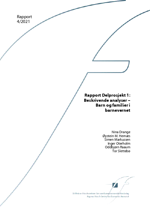 Rapport Delprosjekt 1: Beskrivende analyser – Barn og familier i barnevernet.