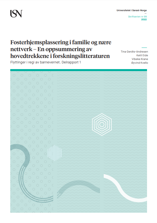 Fosterhjemsplassering i familie og nære nettverk – En oppsummering av hovedtrekkene i forskningslitteraturen. Flyttinger i regi av barnevernet. Delrapport 1.