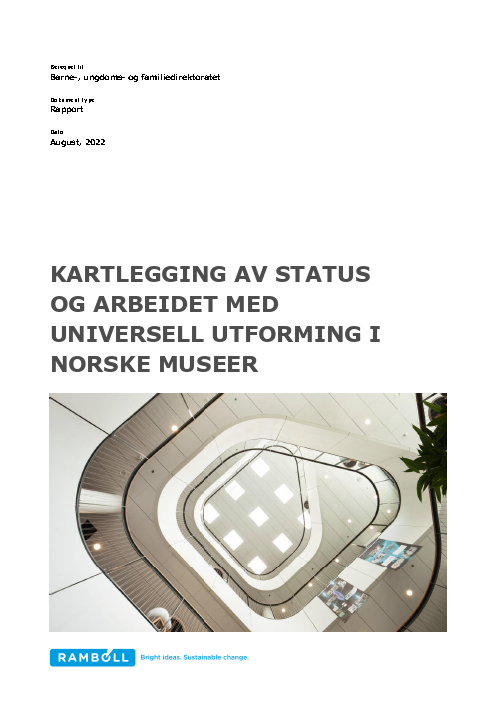 Kartlegging av status og arbeidet med universell utforming i norske muséer. 