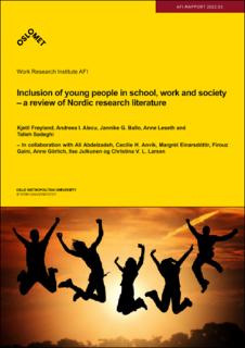 Inclusion of young people in school, work and society – a review of Nordic research literature.