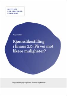 Kjønnslikestilling i finans 2.0: På vei mot likere muligheter?