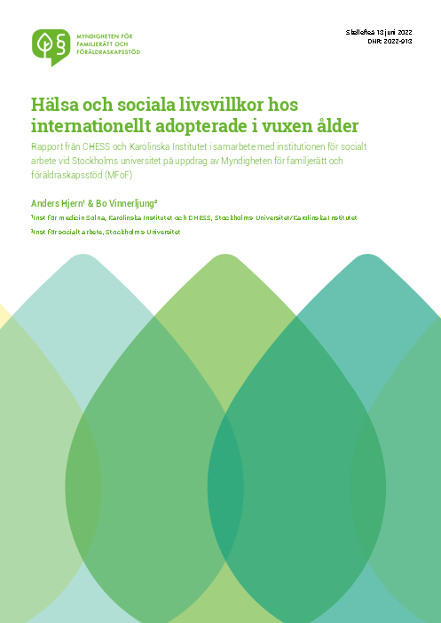 Hälsa och sociala livsvillkor hos internationellt adopterade i vuxen ålder. 